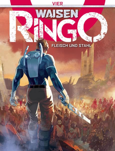 Waisen - Ringo 4: Fleisch und Stahl Contemporary literature