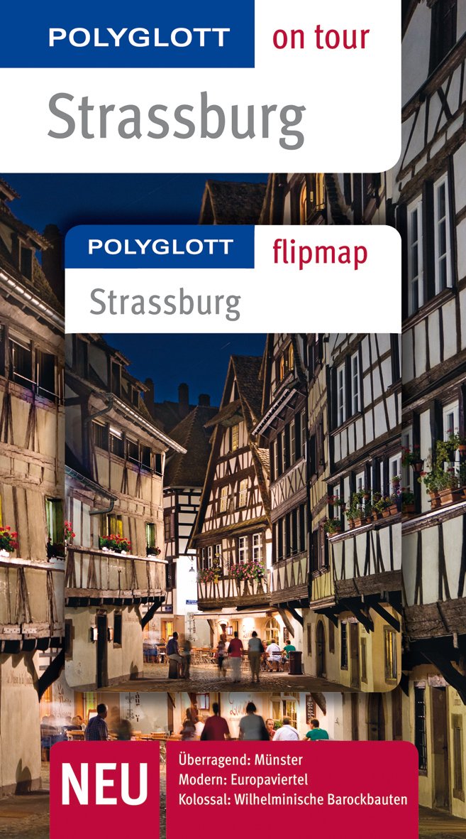 POLYGLOTT on tour Reiseführer Straßburg: Polyglott on tour mit Flipmap Travel