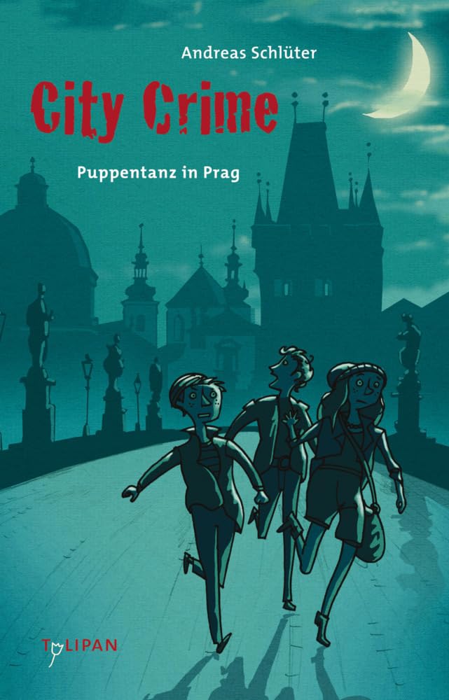 City Crime – Puppentanz in Prag: Puppentanz in Prag (Kinderroman) Politics & History