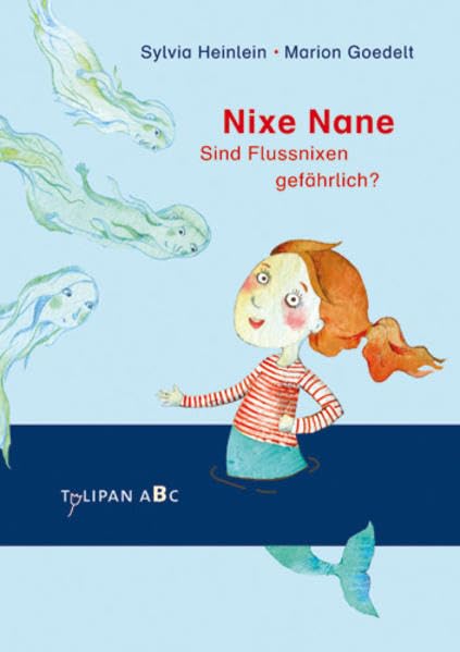Nixe Nane - Sind Flussnixen gefährlich? Novels & Short Stories