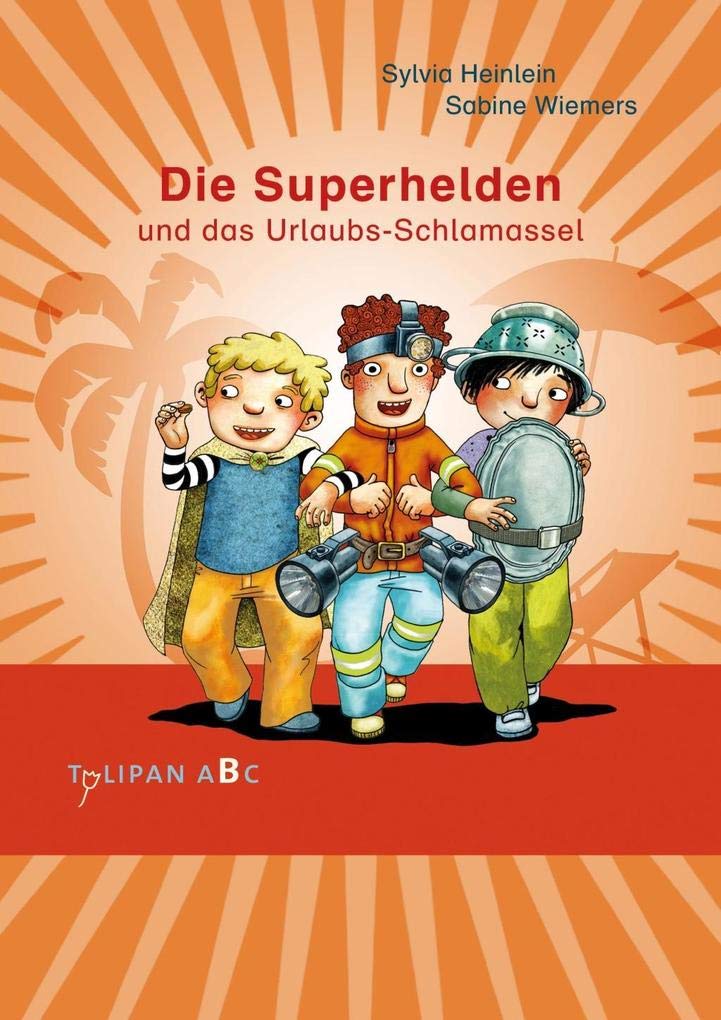 Die Superhelden und das Urlaubs-Schlamassel Novels & Short Stories