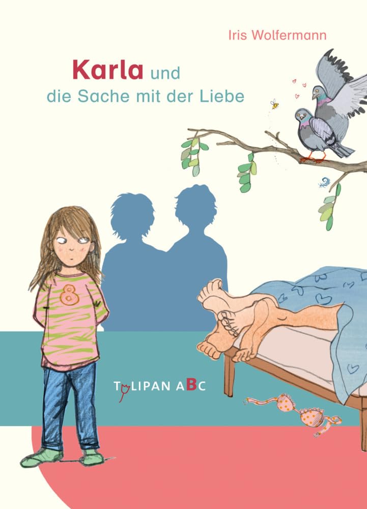 Karla und die Sache mit der Liebe Novels & Short Stories for children