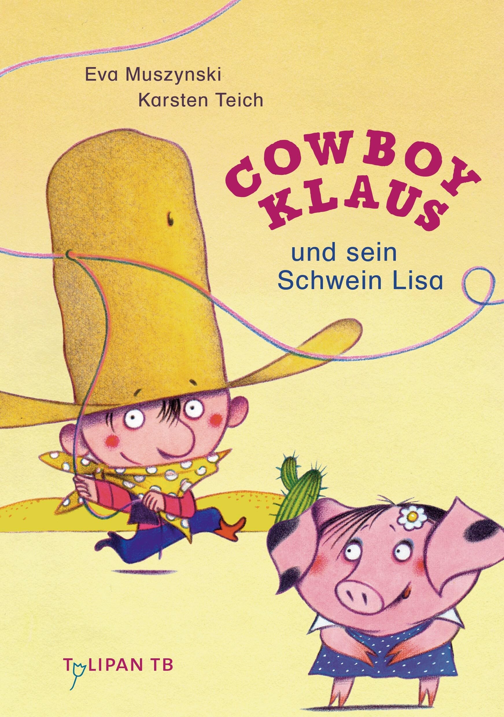 Cowboy Klaus und sein Schwein Lisa Novels & Short Stories
