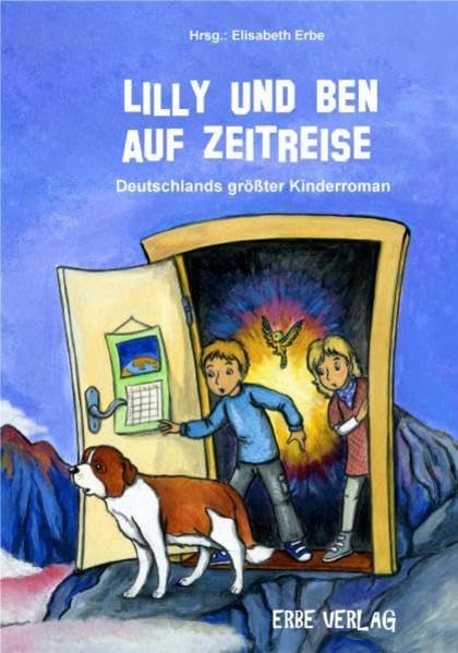 Lilly und Ben auf Zeitreise: (zur Zeit vergriffen) Contemporary literature