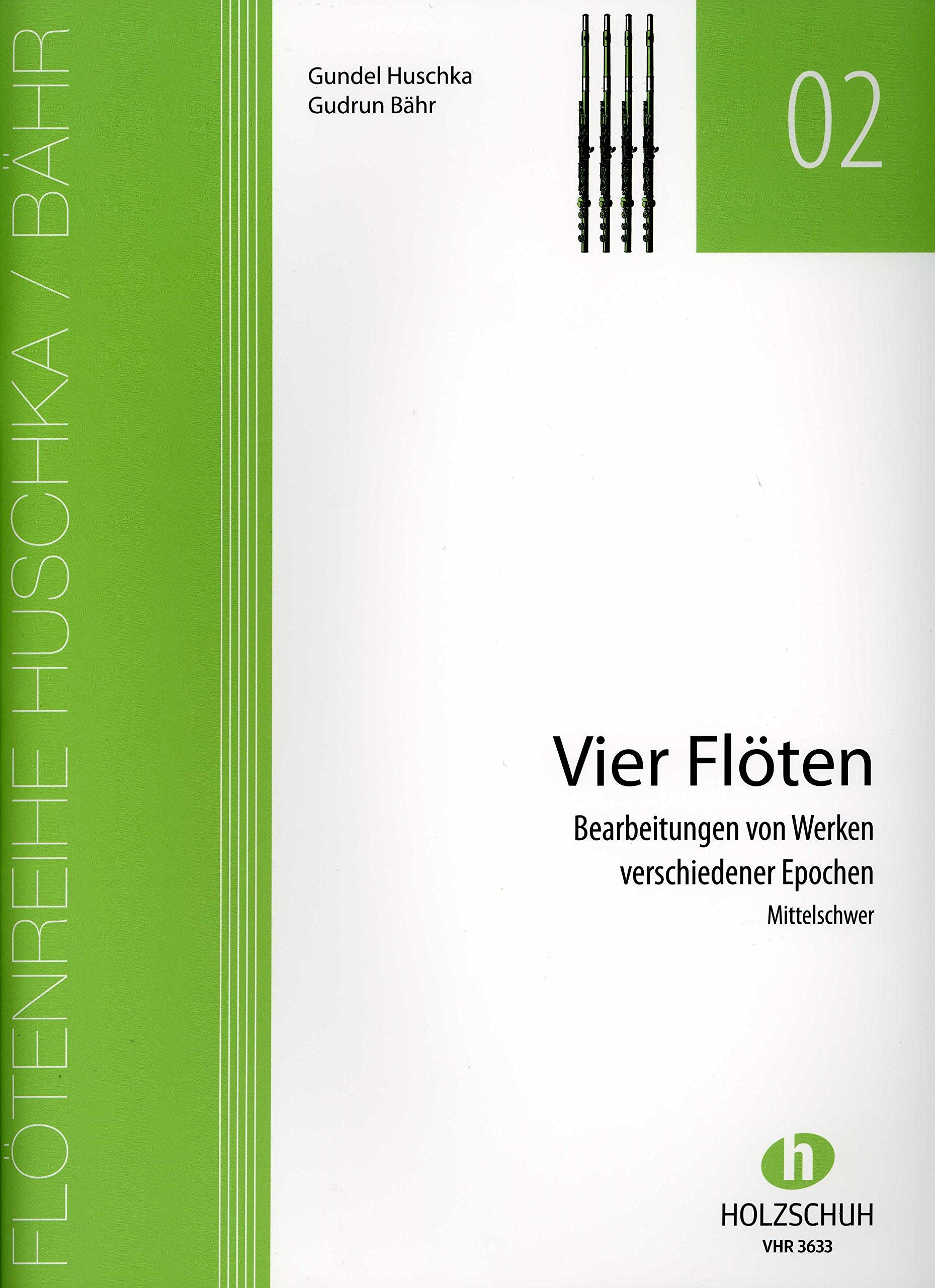 Vier Flöten: Bearbeitung von Werken verschiedener EpochenFlötenreihe Huschka / Bähr Sheet Music