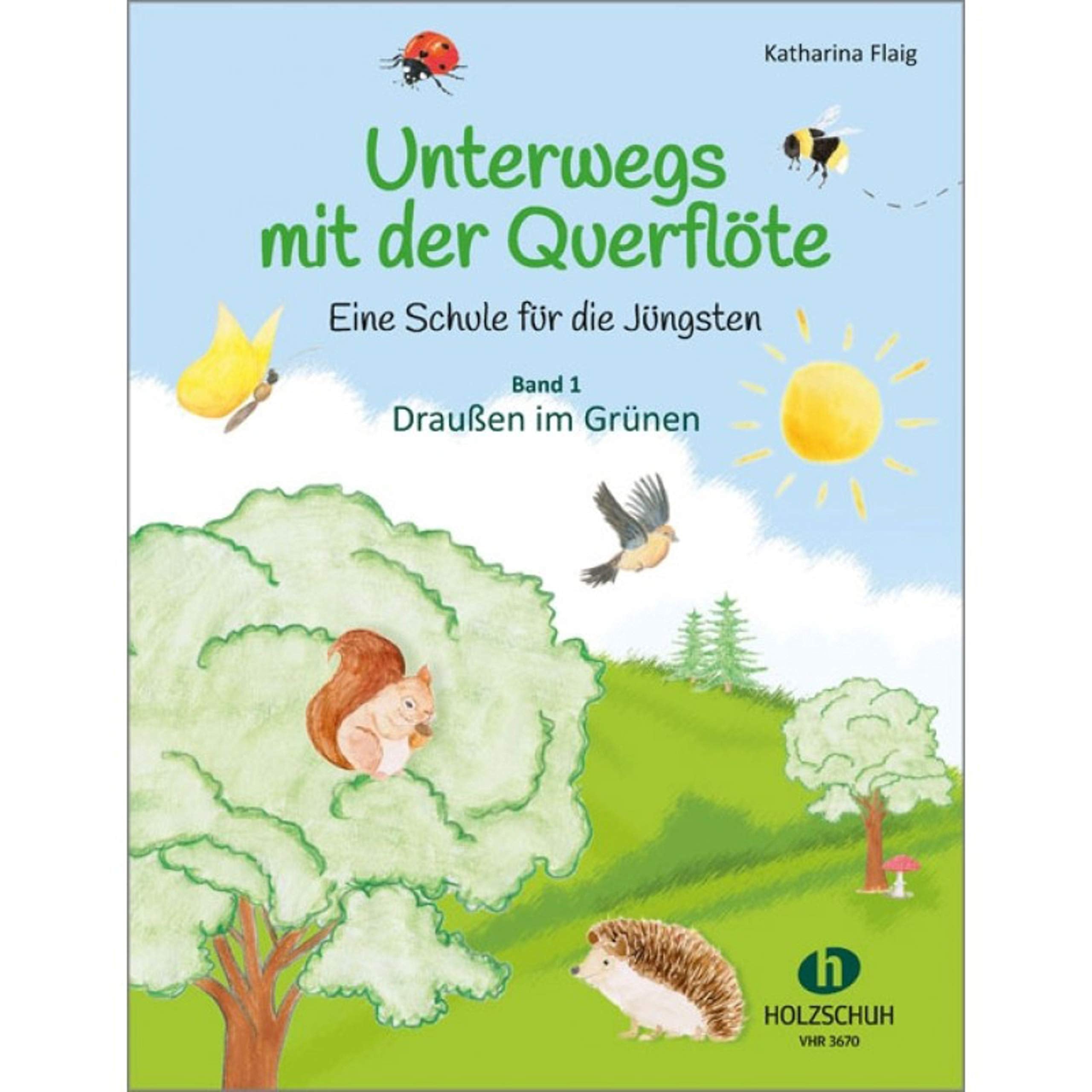 Unterwegs mit der Querflöte 1: Eine Schule für die Jüngsten - Band 1: Draußen im Grünen Sheet Music