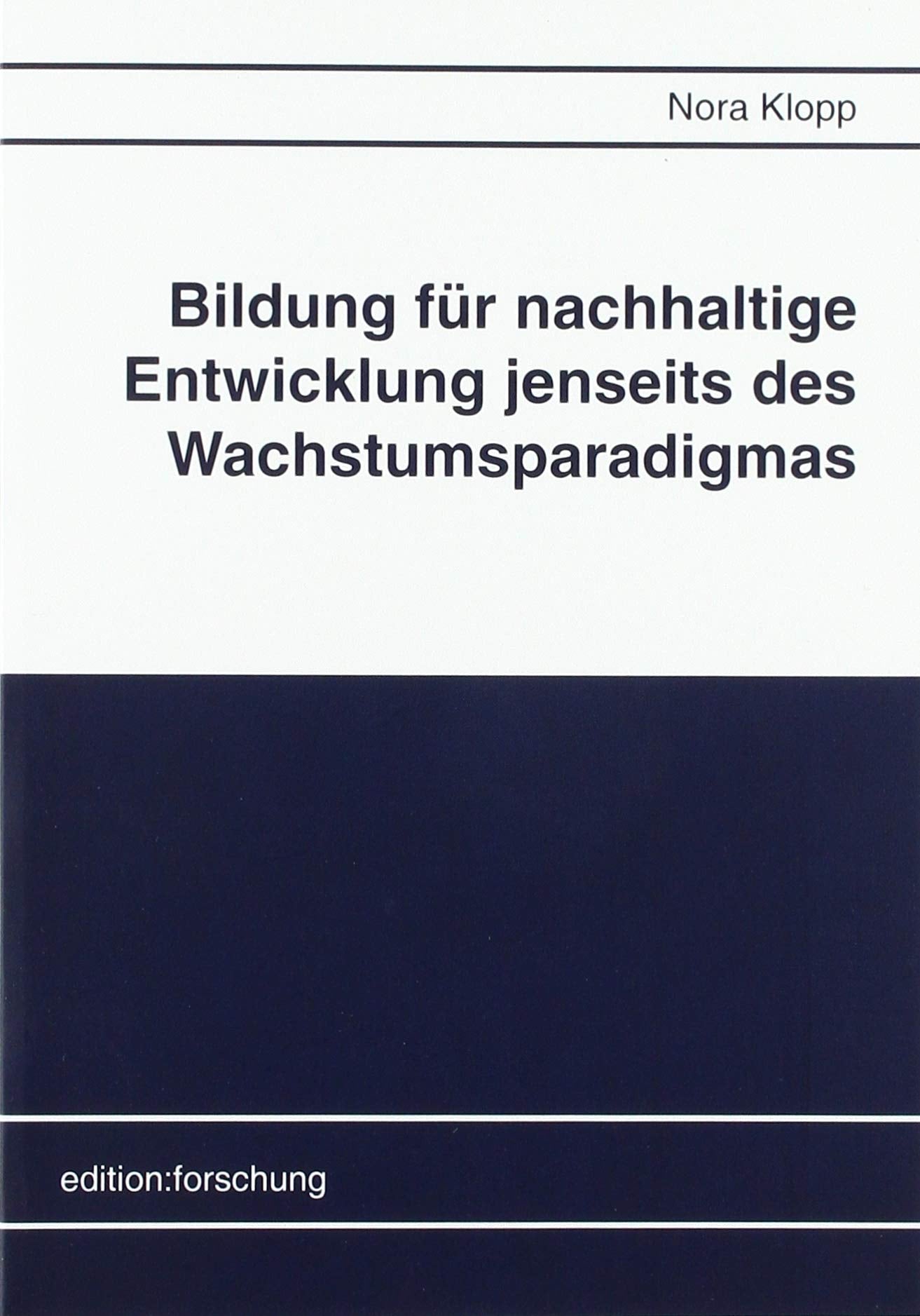 Bildung für nachhaltige Entwicklung jenseits des Wachstumsparadigmas Law