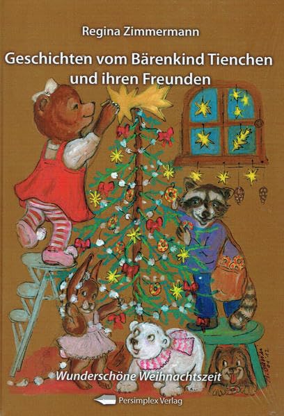 Geschichten vom Bärenkind Tienchen - Wunderschöne Weihnachtszeit Non-fiction