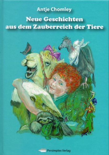 Neue Geschichten aus dem Zauberreich der Tiere Children's books