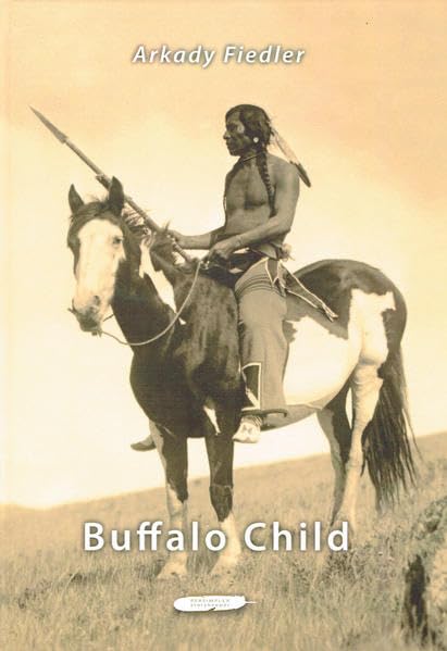 Buffalo Child Historical Fiction