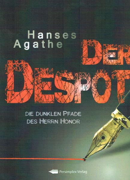 Der Despot - Die dunklen Pfade des Herrn Honor Contemporary literature