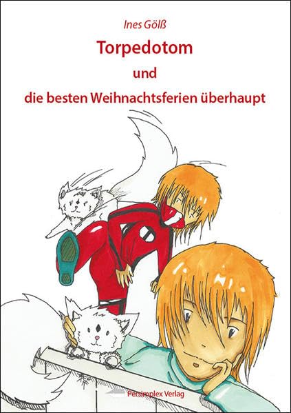 Torpedotom und die besten Weihnachtsferien überhaupt Novels & Short Stories