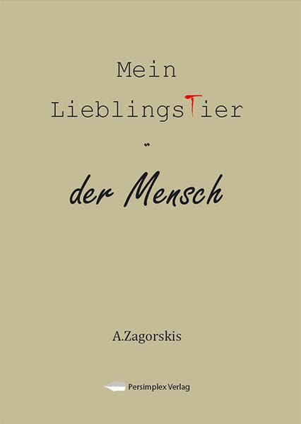 Mein Lieblingstier - der Mensch Natural Sciences