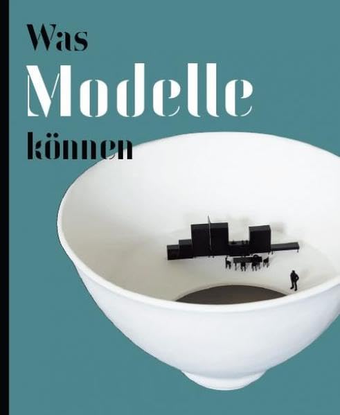 Was Modelle können: Kat. Museum für Gegenwartskunst Siegen Film, Art & Culture
