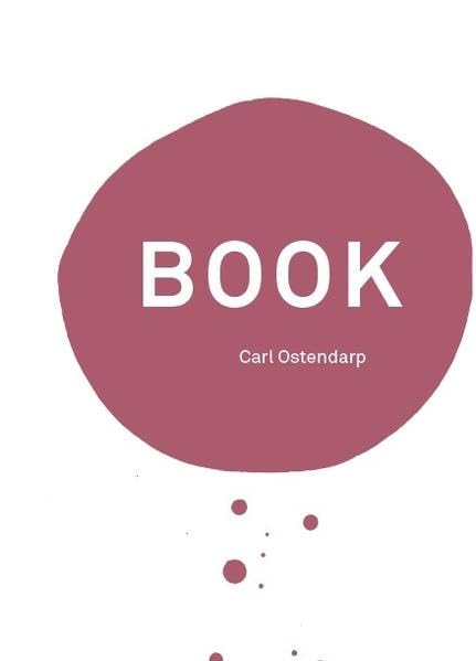 Carl Ostendarp: Book: Kienbaum Artists’ Book 2015 Film, Art & Culture