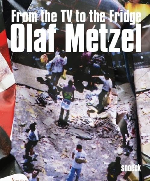 Olaf Metzel: From the TV to the Fridge: Kat. Kunstraum Innsbruck Film, Art & Culture