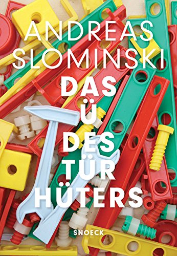 Andreas Slominski : das ü des Türhüters : exposition, Hamburg, Deichtorhallen, du 14 mai au 21 août 2016 book