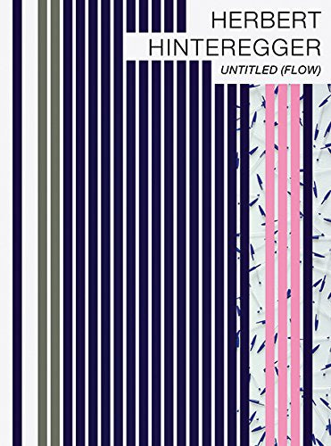 Herbert Hinteregger : untitled (flow) : exposition, Innsbruck, Galerie im Taxispalais, du 4 mars au 11 juin 2017 Film, Art & Culture