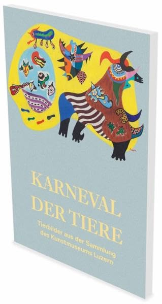 Karneval der Tiere - Tierbilder aus der Sammlung des Kunstmuseums Luzern Film, Art & Culture