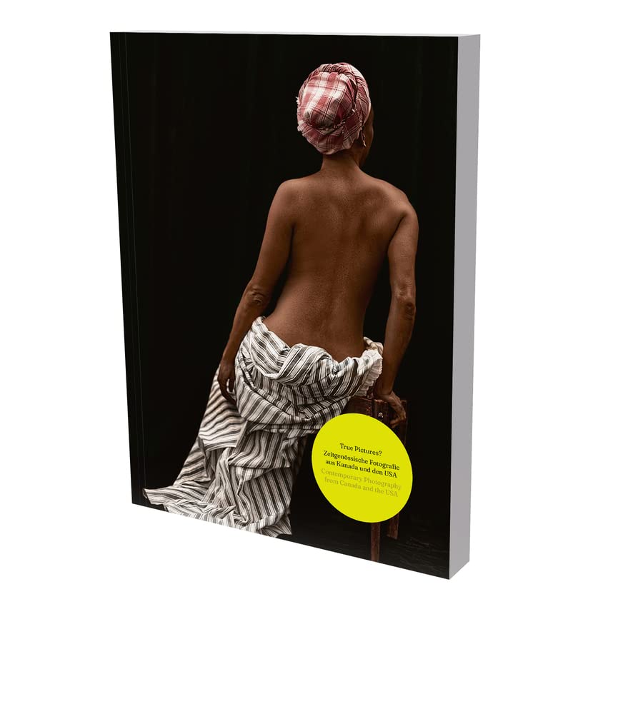 True Pictures? Contemporary Photography from Canada and the USA: Kat. Sprengel Museum Hannover Photography