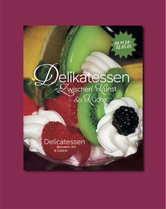 Delikatessen : zwischen Kunst & Küche. Delicatessen : between art & cuisine Computer Science
