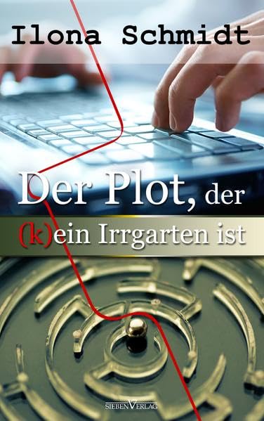 Product Image: Der Plot, der (k)ein Irrgarten ist: Schreibratgeber