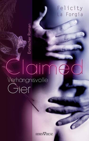 Claimed - Verhängnisvolle Gier Contemporary literature