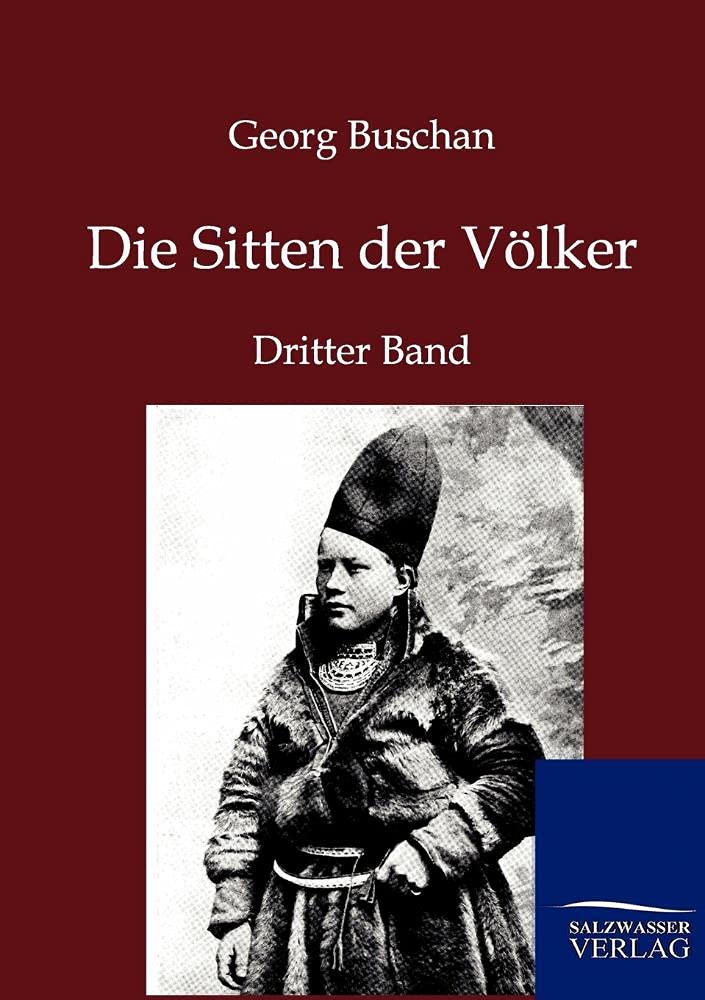 Die Sitten der Völker: Dritter Band: Afrika, Amerika, Europa Law