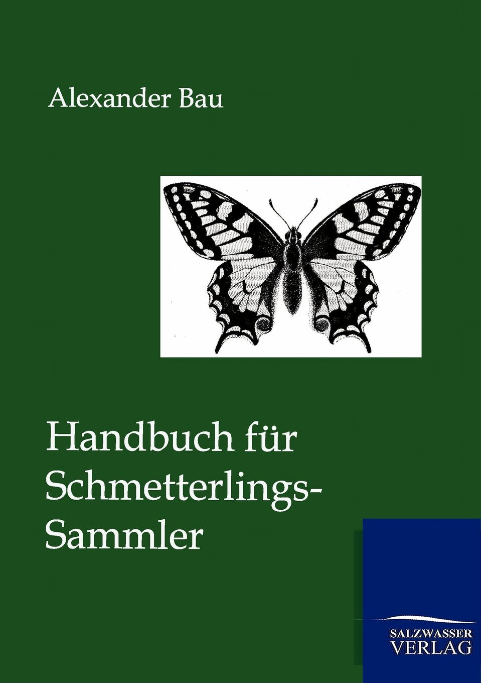 Handbuch für Schmetterlings-Sammler Leisure, Home & Garden