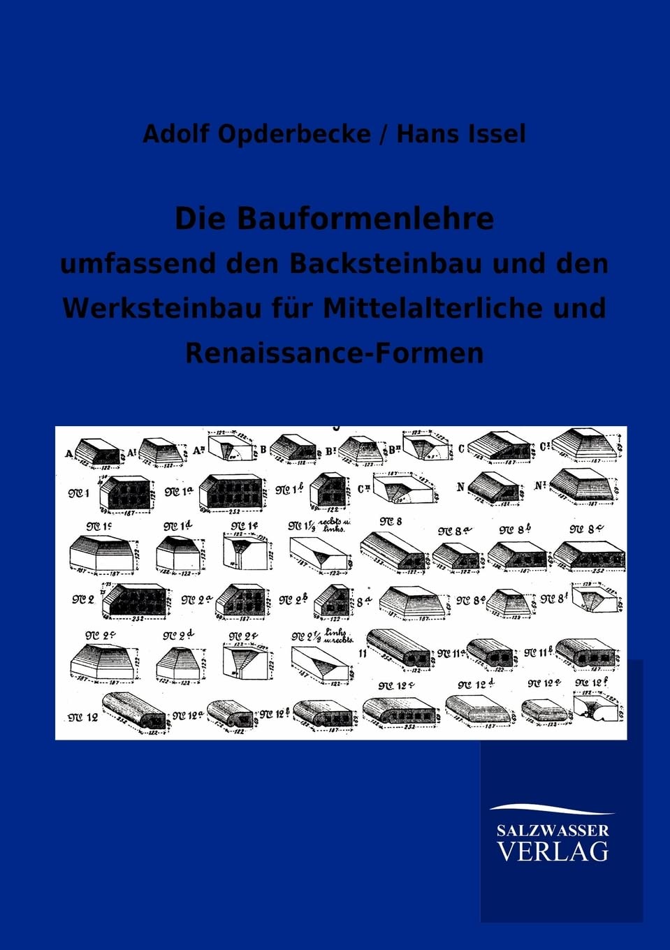 Die Bauformenlehre: umfassend den Backsteinbau und den Werksteinbau für Mittelalterliche und Renaissance-Formen Media & Communication