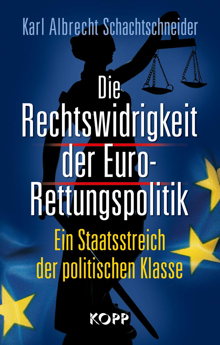 Die Rechtswidrigkeit der Euro-Rettungspolitik Law