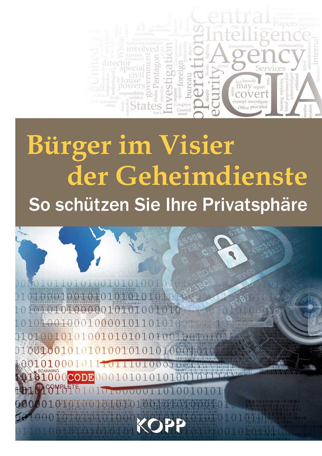Bürger im Visier der Geheimdienste: So schützen Sie Ihre Privatsphäre Politics & History