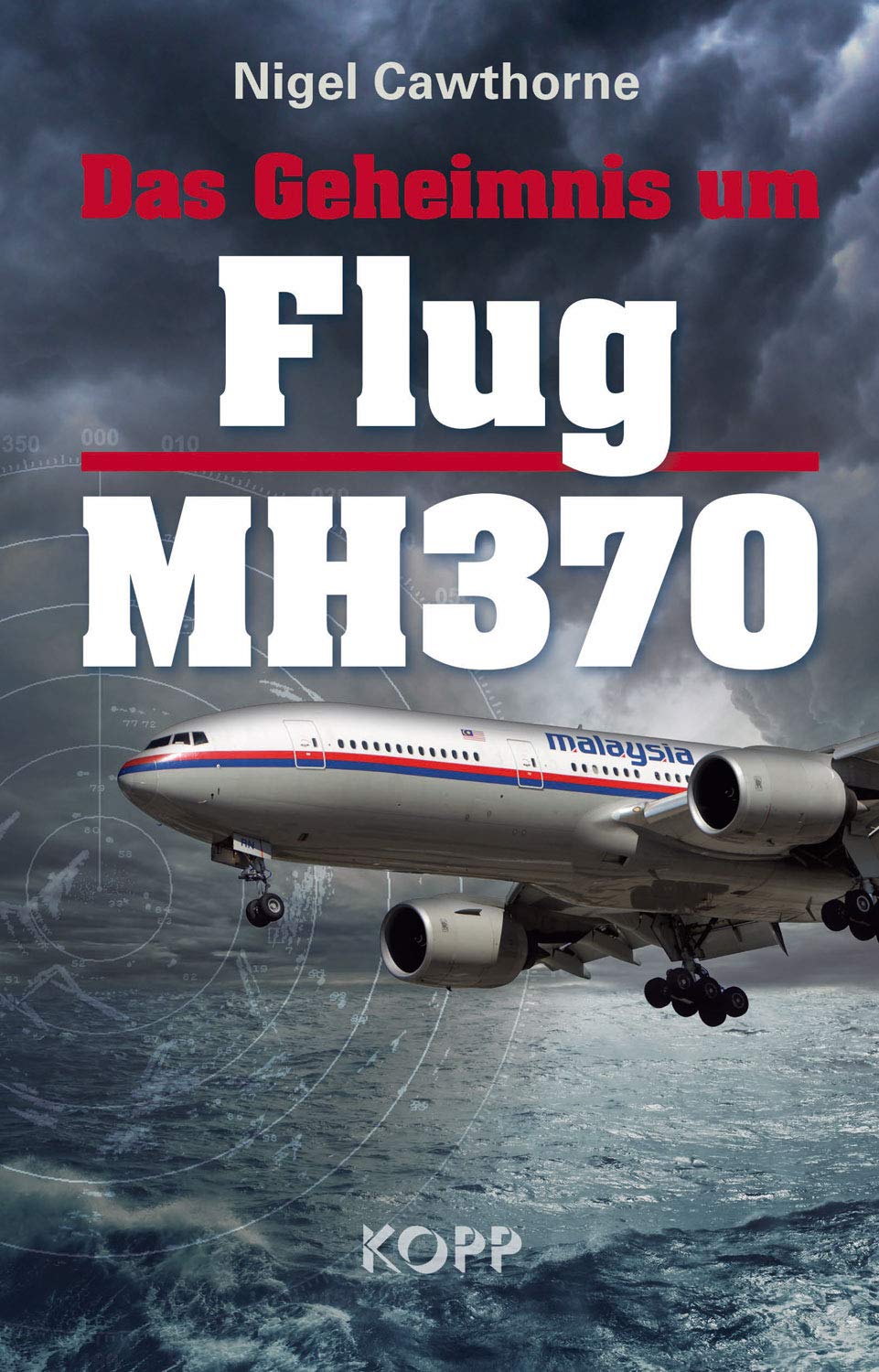 Das Geheimnis um Flug MH370 Business & Technology