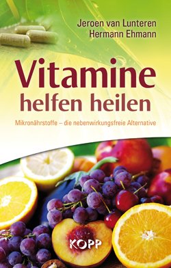 VITAMINE helfen heilen - Mikronährstoffe - die nebenwirkungsfreie Alternative Books