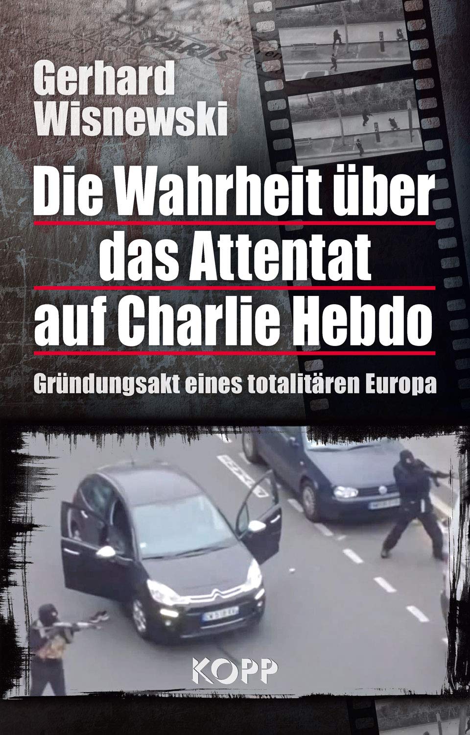 Die Wahrheit über das Attentat auf Charlie Hebdo Politics & History