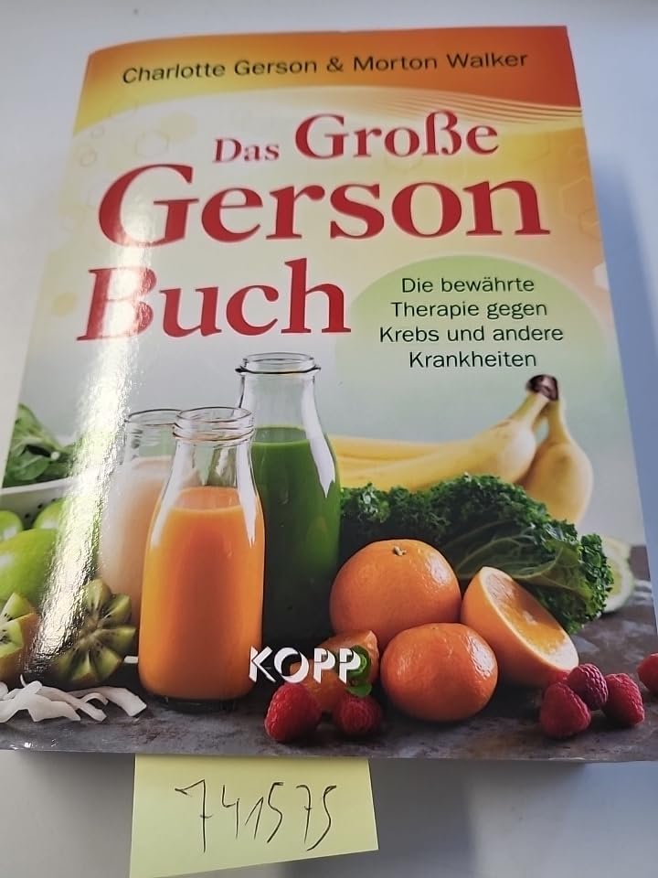 Das große Gerson Buch. Die bewährte Therapie gegen Krebs und andere Krankheiten Books
