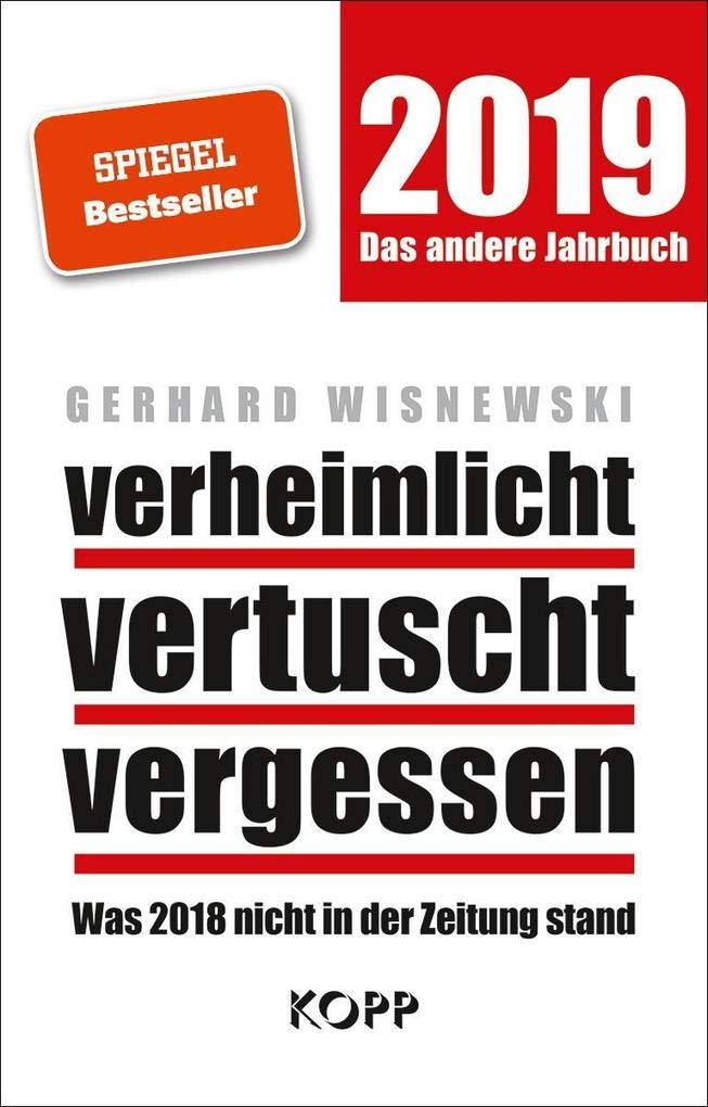 verheimlicht - vertuscht - vergessen 2019 Politics & History