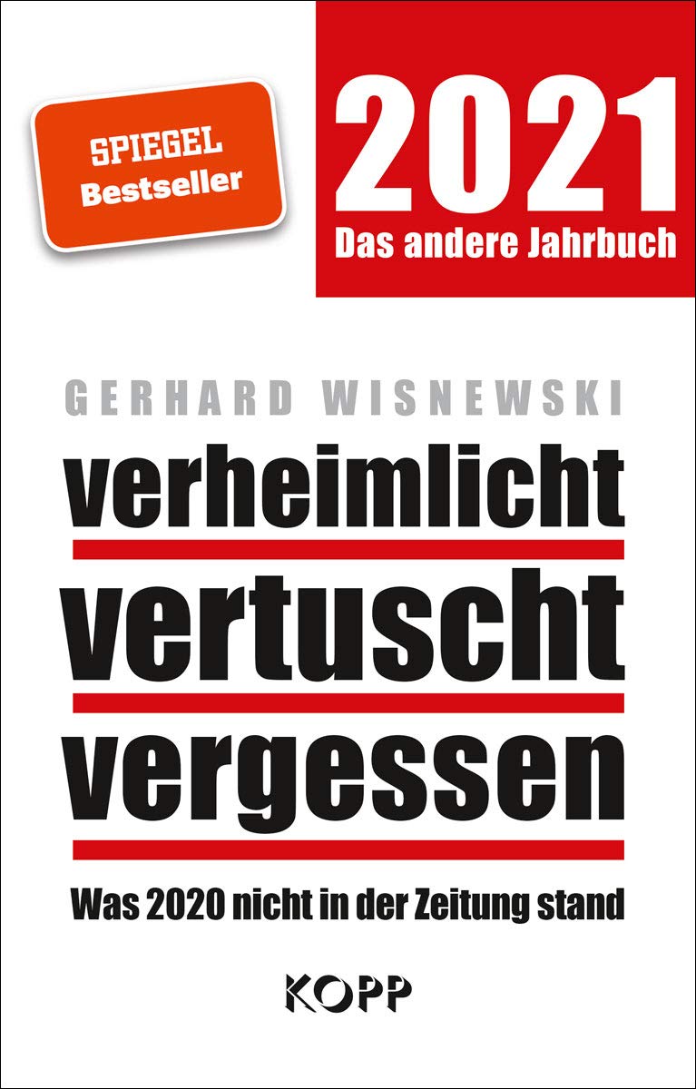 verheimlicht - vertuscht - vergessen 2021 Politics & History