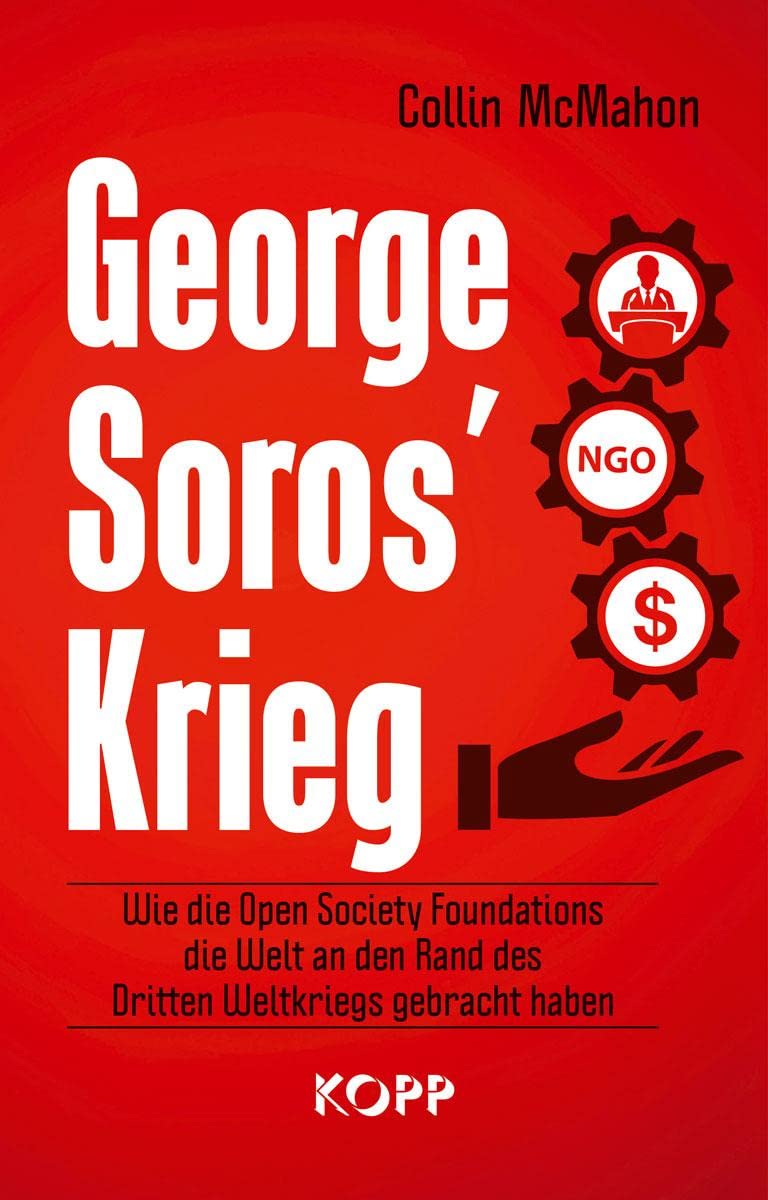 George Soros' Krieg Politics & History