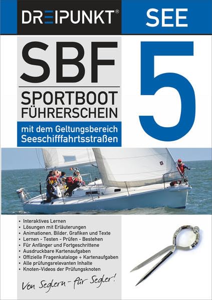 SBF See 5: Der amtliche Sportbootführerschein mit dem Geltungsbereich Seeschifffahrtsstraßen Leisure & Fun