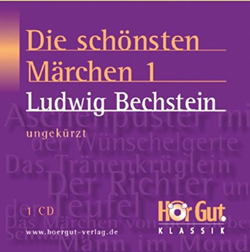 Die schönsten Märchen von Ludwig Bechstein: Aschenpüster mit der Wünschelgerte, Das Märchen vom Mann im Monde, Das Märchen von den sieben Schwaben, Das Tränenkrüglein, Der Richter und der Teufel Books