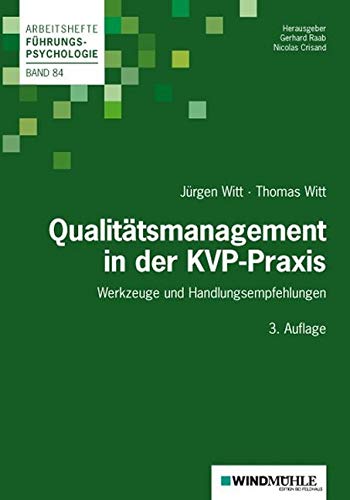 Qualitätsmanagement in der KVP-Praxis: Werkzeuge und Handlungsempfehlungen (Arbeitshefte Führungspsychologie) Law