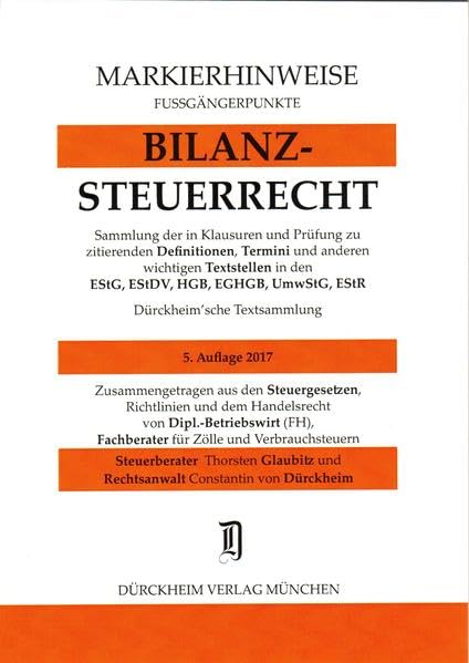 BILANZSTEUERRECHT Markierhinweise/Fußgängerpunkte für das Steuerberaterexamen Nr. 1567 (2017): Dürckheim'sche Markierhinweise Law