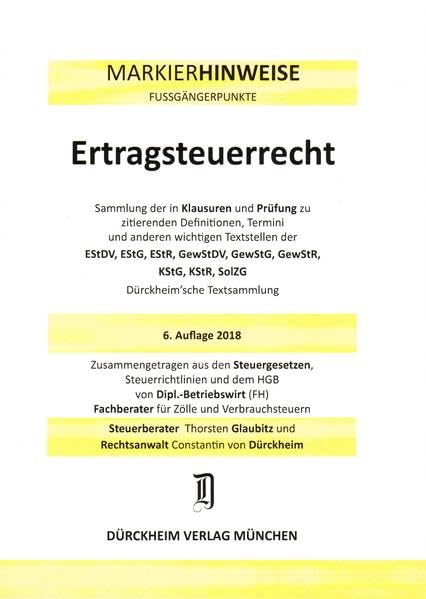 ERTRAGSTEUERRECHT Dürckheim-Markierhinweise/Fußgängerpunkte für das Steuerberaterexamen Nr. 1842 (2018/192. 166.EL) Dürckheim'sche Markierhinweise Law