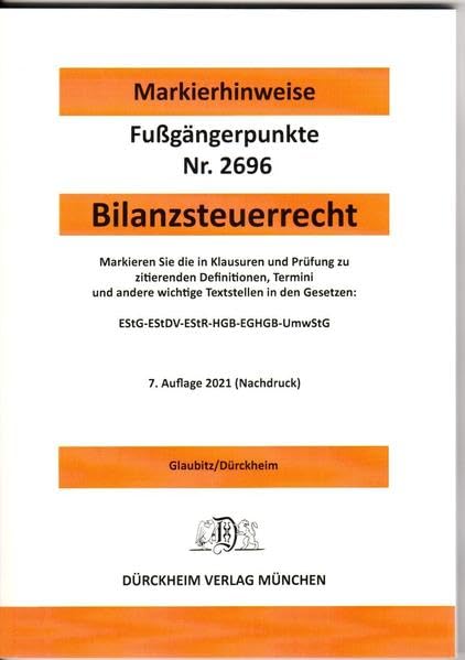 BILANZSTEUERRECHT Dürckheim-Markierhinweise/Fußgängerpunkte für das Steuerberaterexamen Nr. 2696 (2020: Dürckheim'sche Markierhinweise Law