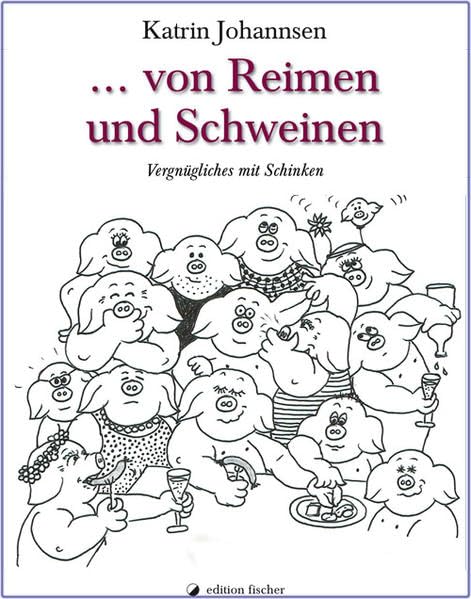 ... von Reimen und Schweinen Humour & Satire