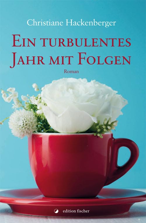 Ein turbulentes Jahr mit Folgen Contemporary literature