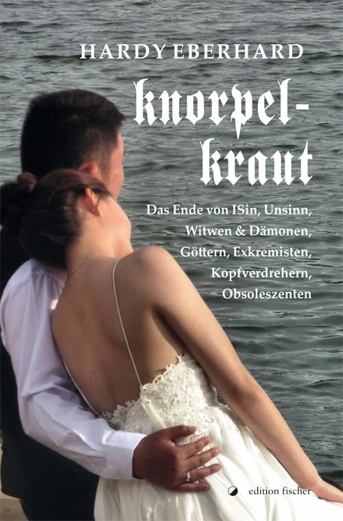 Knorpelkraut: Das Ende von ISin, Unsinn, Witwen & Dämonen, Göttern, Extremisten, Kopfverdrehern, Obsoleszenten Manga