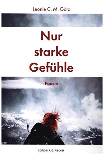 Nur starke Gefühle Poetry