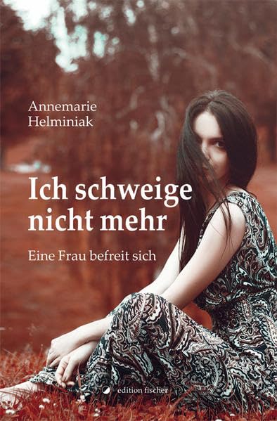 Ich schweige nicht mehr: Eine Frau befreit sich Contemporary literature
